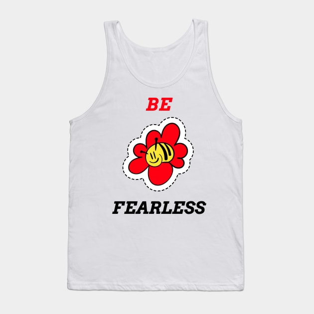 BE FEARLESS Tank Top by BigtoFitmum27